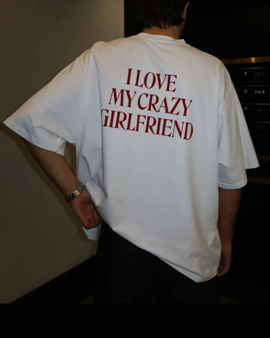 Crazy Girlfriend Tshirt