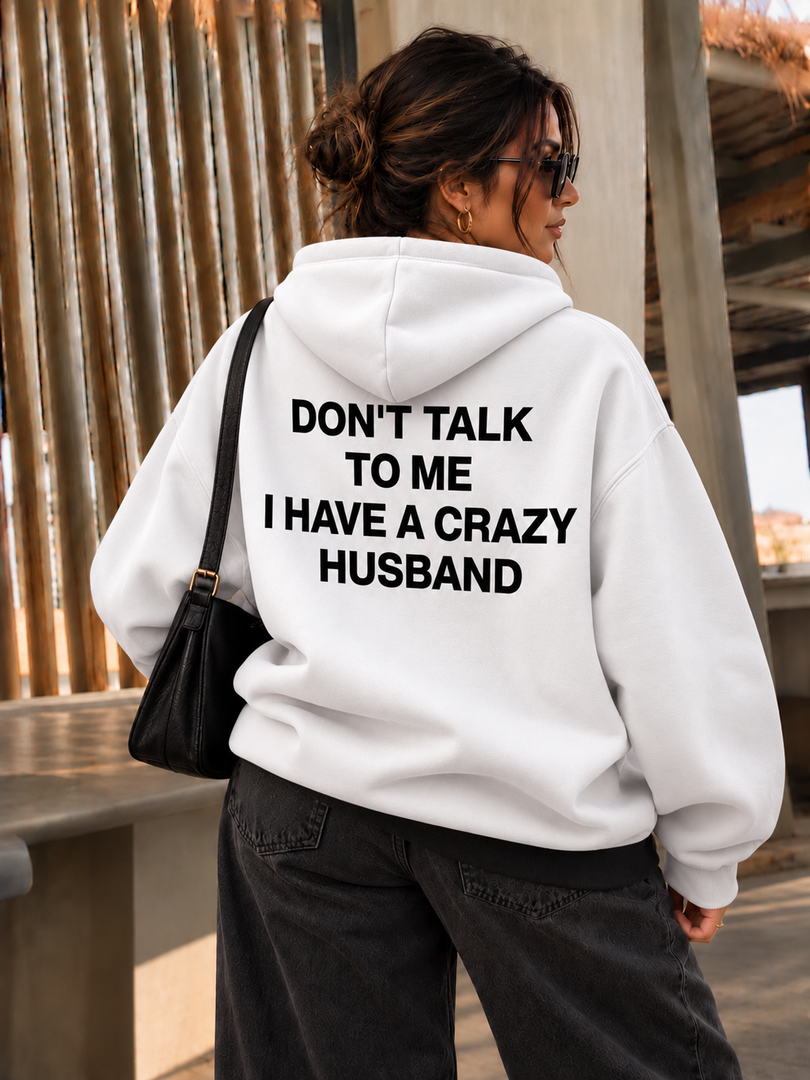 Crazy Husband Hoodie Oversized