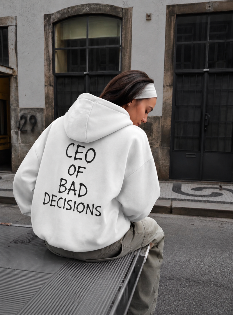 Bad Decisions Hoodie Unisex
